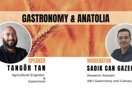 Anatolian Gastronomy from Past to Present : Gastronomer Tangör Tan