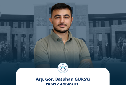 Arş. Gör. Batuhan GÜRS'ün Akademik Başarısı