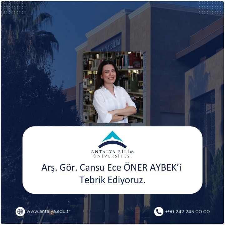 Arş. Gör. Cansu Ece Öner Aybek'in Akademik Başarısı