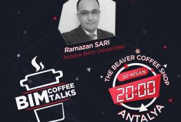 Lec. Ramazan Sarı talked in BIM Coffee Talks