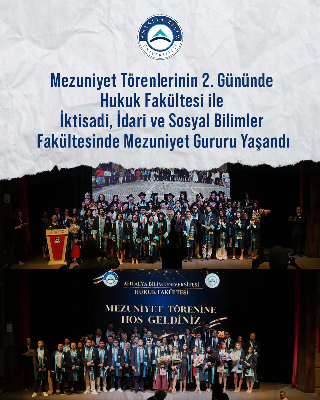Mezuniyet Törenlerinin 2. Gününde Hukuk Fakültesi ile İktisadi, İdari ve Sosyal Bilimler Fakültesinde Mezuniyet Gururu Yaşandı