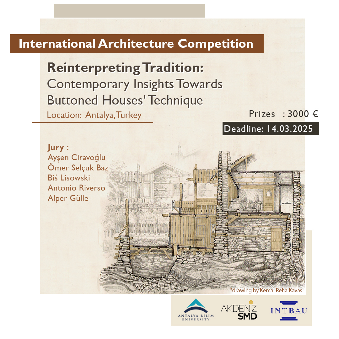 "Reinterpreting Tradition: Contemporary Insights Towards Buttoned Houses’ Technique" Öğrenci Yarışması Başvuruya Açıldı