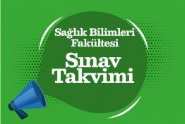 Sağlık Bilimleri Fakültesi 2025-2026 Bahar Dönemi Final Sınav Takvimi