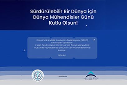 Sürdürülebilir Bir Dünya İçin Mühendisler Günü Kutlu Olsun!