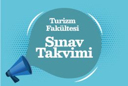 Turizm Fakültesi 2025-2026 Bahar Dönemi Final Sınav Programı